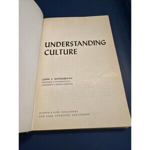 Understanding Culture  Honigmann, John Joseph Harper & Row 1963